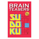 Brain Teasers Sudoku: Volume 1
